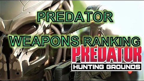 RANKING ALL PREDATOR WEAPONS TIER LIST PREDATOR: HUNTING GROUNDS 2020 ! FULL BREAKDOWN ANALYSIS #740