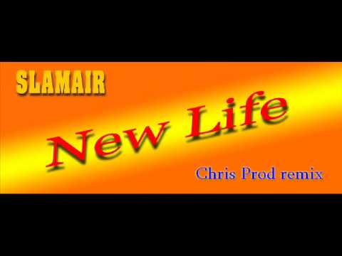 SlamAir - New Life (Chris Prod remix) Prew