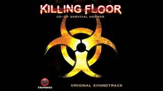Killing Floor Soundtrack - Bled Dry