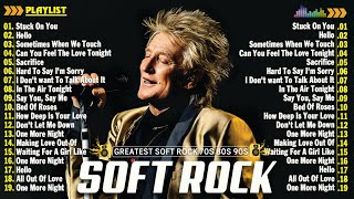 Rod Stewart, Phil Collins , Elton John, Bee Gees, Eagles, Foreigner 📀 Soft Rock Ballads 70s 80s 90s