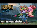 Poppy ile Duvara Gömdüm! | Wild Rift
