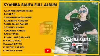 SYAHIBA SAUFA TERBARU 2021 || FULL ALBUM SYAHIBA SAUFA PILIHAN TERBAIK.