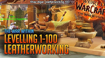 The War Within 1-100 Leatherworking Guide
