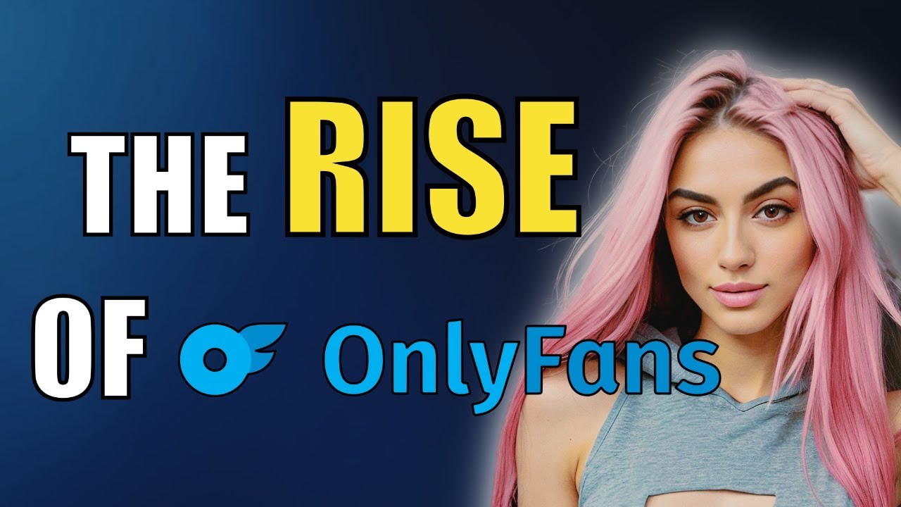 The Rise of OnlyFans Success, Controversy & The Future of Digital Work The Rise of OnlyFans Success, Controversy & The Future of Digital Work