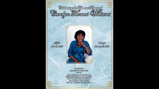 Carolyn Thomas Williams: Celebrating The Life & Legacy