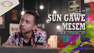 Pieter Yulivianou - Sun Gawe | Dangdut [OFFICIAL]