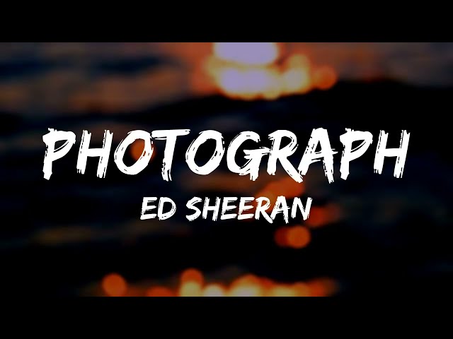 Ed Sheeran - Photograph (Lyrics) class=