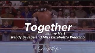 Jimmy Hart - Together (Lyrics)