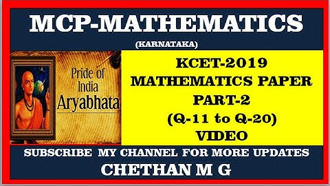 #KCET2019MATHEMATICSPAPER PART2(Q 11 to Q 20)#MCPMATHEMATICS#ShortcutsInMatgematicsProblems