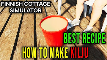 HOW TO MAKE KILJU - BEST RECIPE - Finnish Cottage Simulator