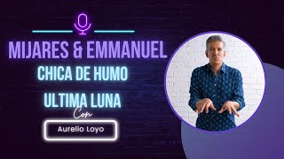 Video thumbnail of "Chica de Humo/La última Luna - Twor Amigos 2 - Aurelio Loyo - Emmanuel Y Mijares - Key Cam"