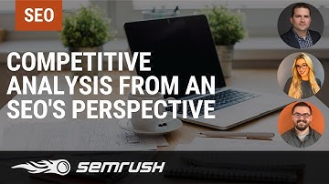 Competitive Analysis from an SEOs Perspective