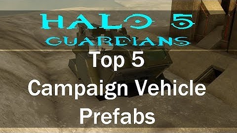 Halo 5 Guardians | Top 5 Campaign Vehicles | Prefab Showcase