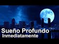 EscuchasDurante 5 Minutos Entrarás En Sueño Profundo Inmediatamente, Música para Dormir