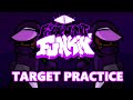 Target practice  unknown  fnf vs matt fanmade remix