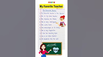10 Lines on My Favourite Teacher in English | Essay on Favourite Teacher | FavouriteTeacher 10 Lines