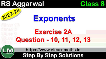 Exponents | Class 8 Chapter 2 Exercise 2A Question 10 - 13 | RS Aggarwal | Learn Maths