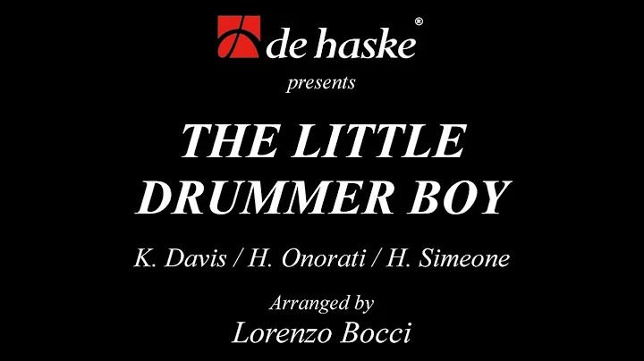 The Little Drummer Boy - K. Davis/H. Onorati/H. Simeone/Arr. Lorenzo Bocci