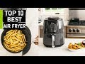 Top 10 Best Air Fryers on the Market