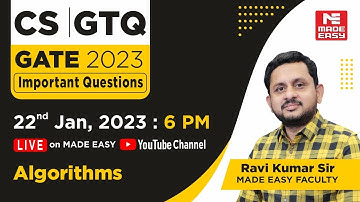 GATE Through Questions (GTQ)|GATE 2023| Computer Science | Algorithms | By Ravi Kumar Sir |MADE EASY