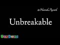 Unbreakable - Janelle Monáe & Kelly Clarkson (From the movie UglyDolls) [Lyric Video]