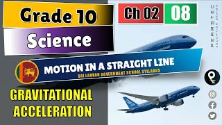 Grade 10 Science English : Ch 2/8 Gravitational Acceleration