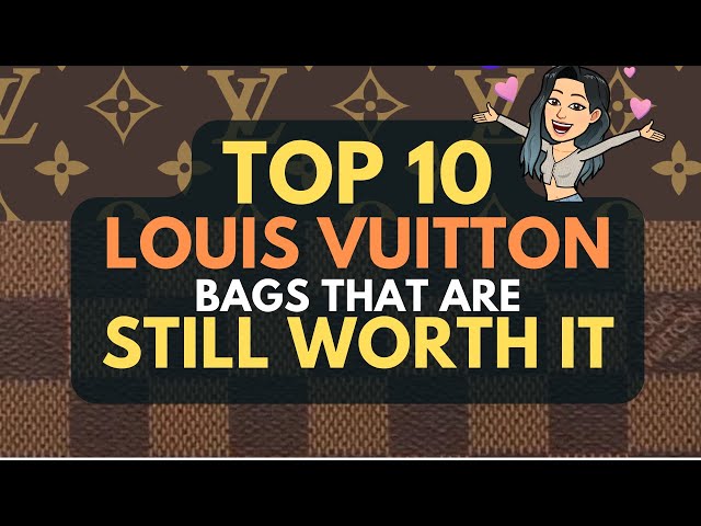 10 Louis Vuitton Bags That Are Worth Collecting 