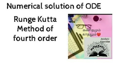 Numerical Solution of ODE | Runge Kutta Method | Runge Kutta Method of order four