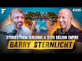 Barry sternlichts stories from building a 120 billion empire