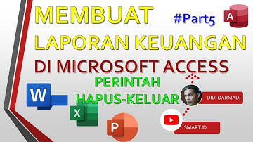 MEMBUAT LAPORAN KEUANGAN SEDERHANA DI ACCESS#part5#smartid