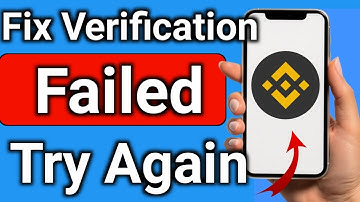 Hoe u de mislukte verificatie van Binance kunt oplossen Probeer het opnieuw