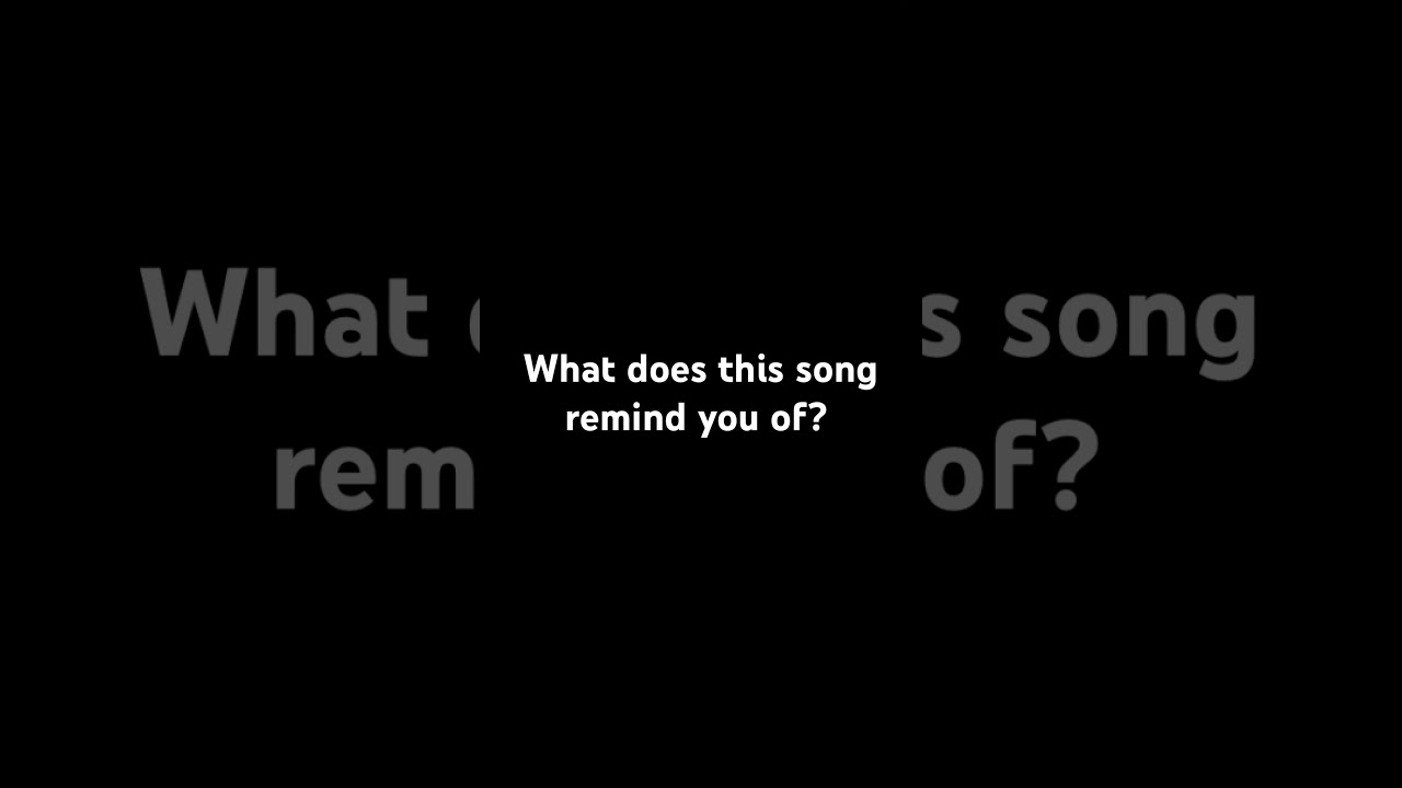 What is this song remind you of #Music #Song #Trending #ForYouPage #FYP #ForYou #YouPage #MusicGenre
