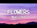 Miley Cyrus - Flowers (Lyrics) Demo