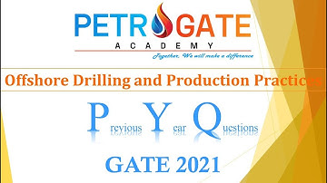 Previous Year Questions (PYQ) Series | Offshore Technology | GATE-2021 | PETROGATE Academy