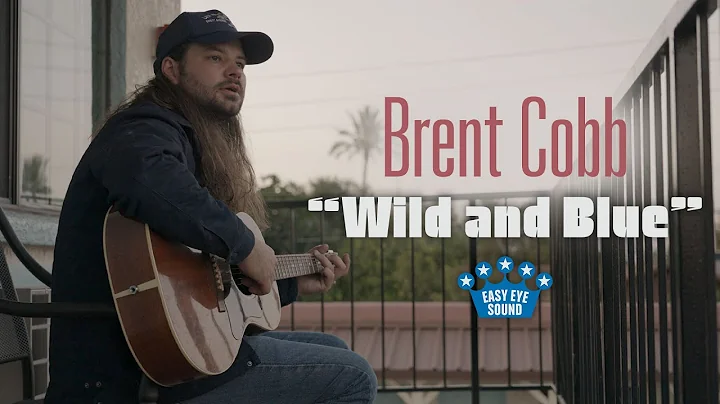 Brent Cobb - "Wild And Blue" [John Anderson Cover ...