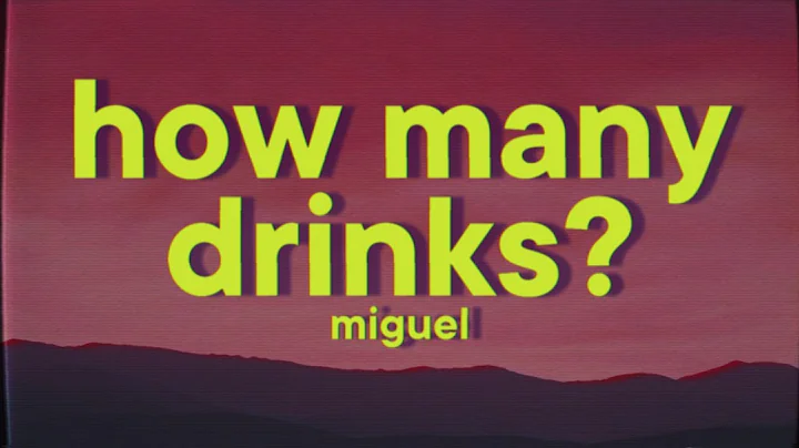 Miguel, Kendrick Lamar - How Many Drinks? [Lyrics]