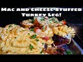 4 Cheese Mac and Cheese Stuffed Turkey Leg (with Cajun Shrimp) SO GOOD!