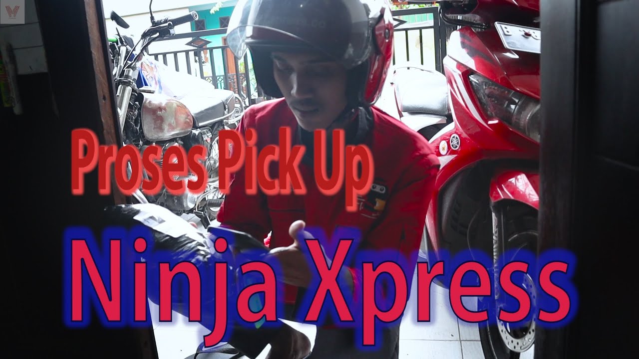 Seperti ini Proses Pick up Kurir Ninja Xpress / Ninja express YouTube