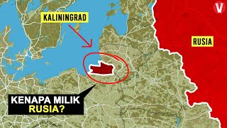 Kenapa Kaliningrad milik Rusia namun terletak jauh diluar wilayahnya?