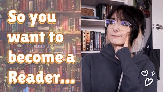 My Top 5 Tips to Becoming a Reader 📚💕