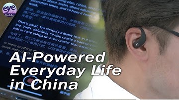 AI-powered devices transform everyday life in China