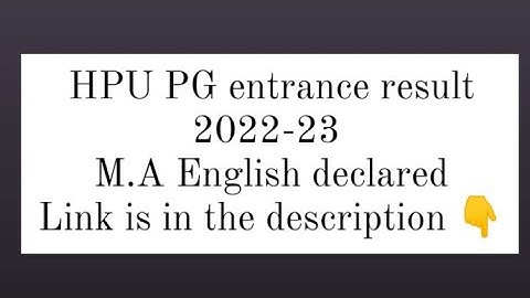 HPU MA English PG entrance result 2022-23 | hpu result | link is in the description