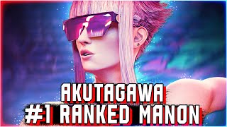 Akutagawa - あくたがわ (#1 Ranked Manon) high level gameplay ▰ Street Fighter 6 SF6