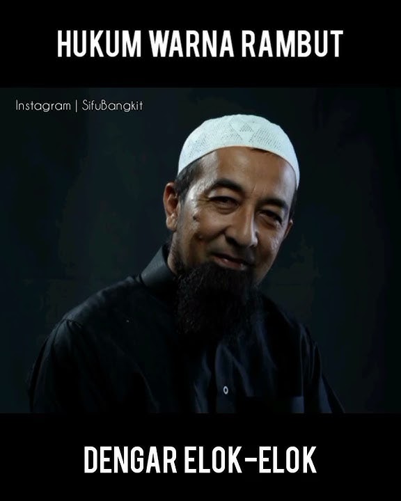 Hukum mewarnakan rambut (Ustaz Azhar Idrus)