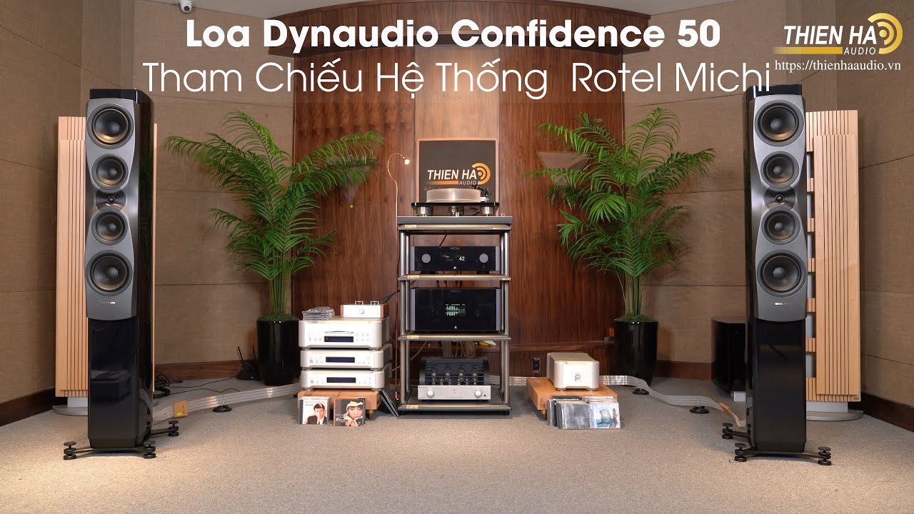 Obejrzyj Loa Dynaudio Confidence 50 - Hệ Thống Rotel Michi - Đẳng Cấp Tham Chiếu - Tính Tế - Cảm Xúc - Analog w YouTube