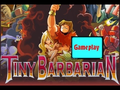 Tiny Barbarian DX Episode 1 - gameplay