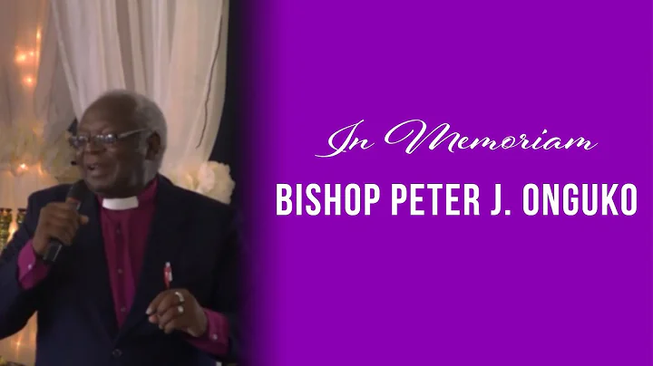 Bishop Peter J. Onguko - Part 1 (10/5/2019)