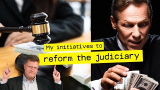 My Initiatives To Reform Washington States Judiciary - This Is Just The Beginning...