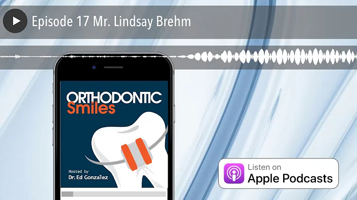 Episode 17 Mr. Lindsay Brehm