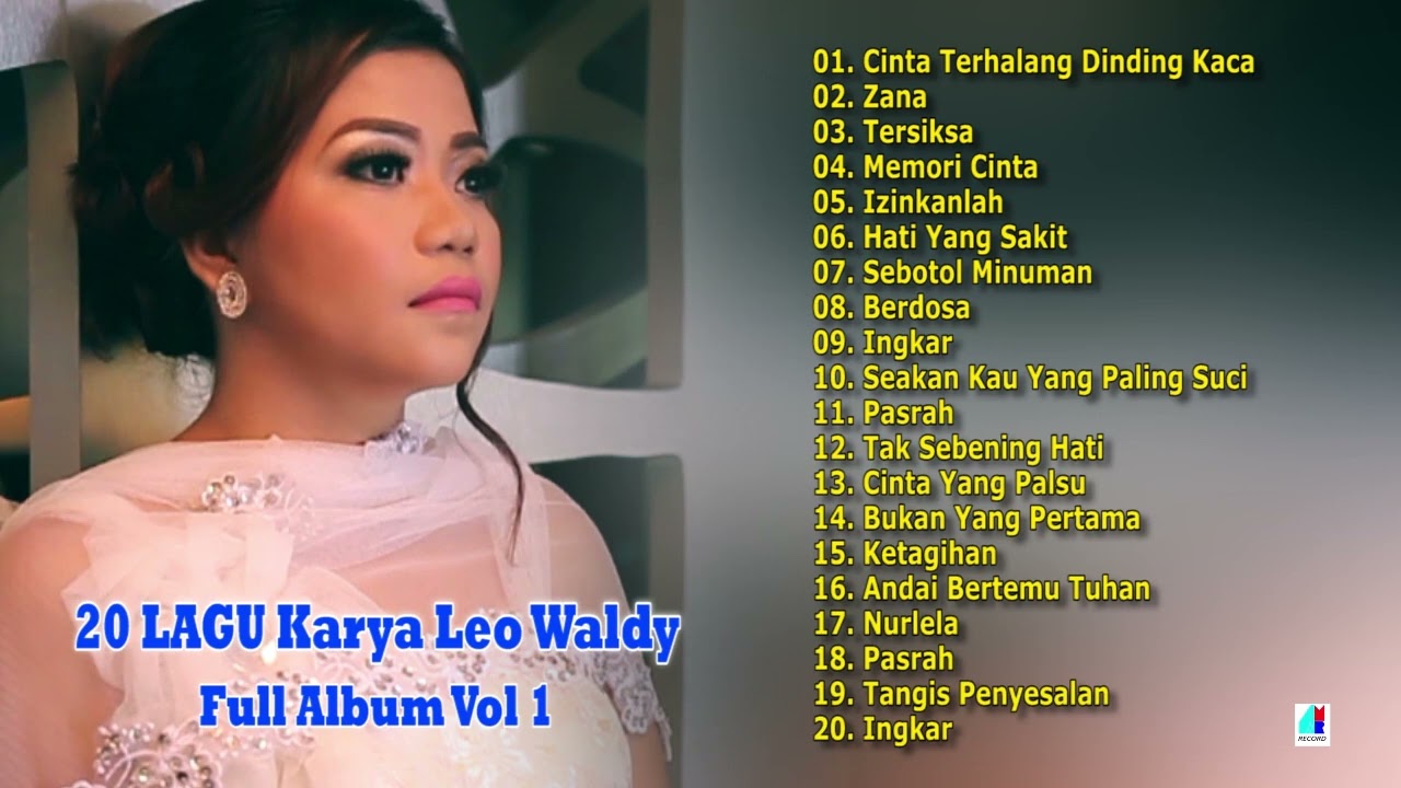 20 Lagu Karya Leo Waldy | Full Album Vol 1 - Lagu Nostalgia